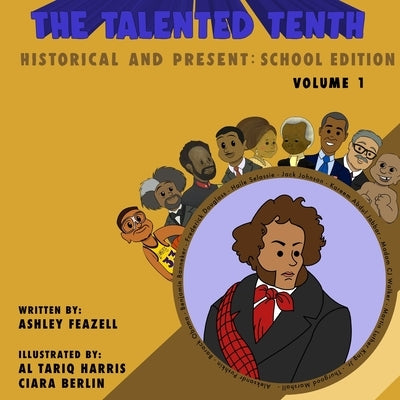 The Talented Tenth Historical & Present: School Edition Paperback Talented Tenth