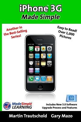 iPhone 3G Made Simple: Includes New 3.0 Software Upgrade Process and Features Paperback Booksurge Publishing