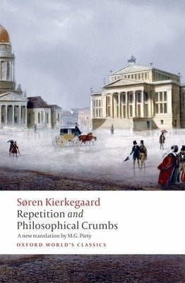Repetition and Philosophical Crumbs Paperback Oxford University Press, USA