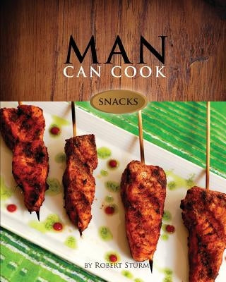 Man Can Cook by Sturm, Robert