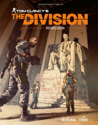 Tom Clancy's the Division: Remission by Morvan, Jd