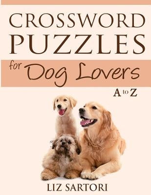 Crossword Puzzles for Dog Lovers A to Z Paperback Wildrose Press