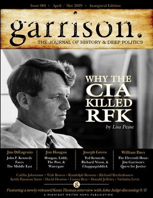 garrison: The Journal of History & Deep Politics, Issue 001, by Publications, Midnight Writer News