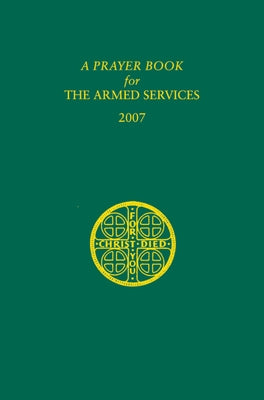 A Prayer Book for the Armed Services: 2008 Edition Paperback Church Publishing
