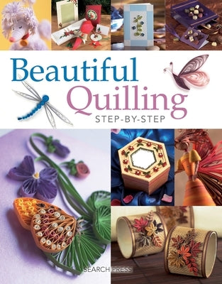 Beautiful Quilling Step-By-Step by Boden Crane, Diane