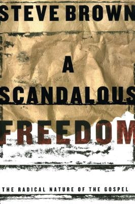A Scandalous Freedom Paperback Howard Books