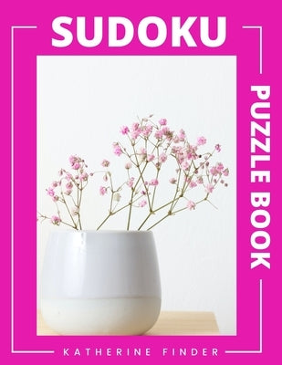 Sudoku Puzzle Books Medium To Hard Level: Large Print Edition With One Puzzle Per Page 200 Hard level SUDOKU Puzzles With Answers Brain Games & Logic Paperback Independently Published
