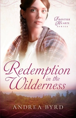 Redemption in the Wilderness Paperback Misty M. Beller Books, Inc.