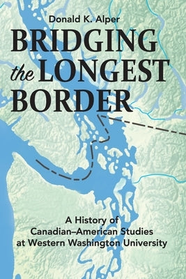 Bridging the Longest Border Paperback Village Books