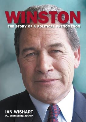 Winston: The Story of a Political Phenomenon by Wishart, Ian
