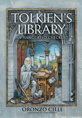 Tolkien's Library: An Annotated Checklist by CILLI, Oronzo