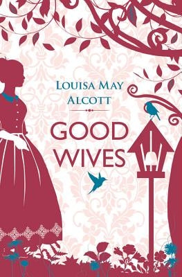 Good Wives Paperback Hesperus Press