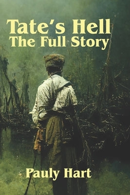 Tate's Hell: The Full Story Paperback Pauly Hart
