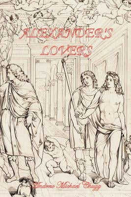 Alexander's Lovers (Second Edition) Paperback AMC Publications