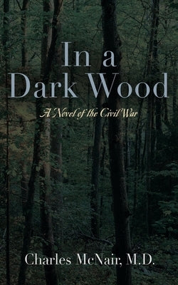 In a Dark Wood by McNair, Charles