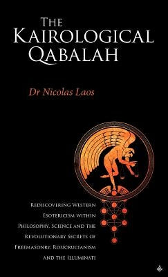 Kairological Qabalah - Rediscovering Western Esotericism by Laos, Nicolas