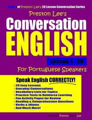 Preston Lee's Conversation English For Portuguese Speakers Lesson 1 - 20 by Preston, Matthew