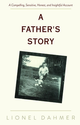 A Father's Story by Dahmer, Lionel