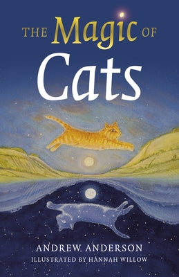 The Magic of Cats by Anderson, Andrew