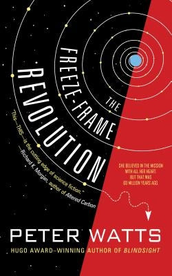 Paperback of The Freeze-Frame Revolution by Tachyon Publications with cover art featuring a futuristic scene.