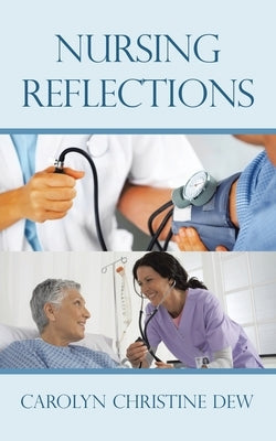 Nursing Reflections Paperback Trafford Publishing
