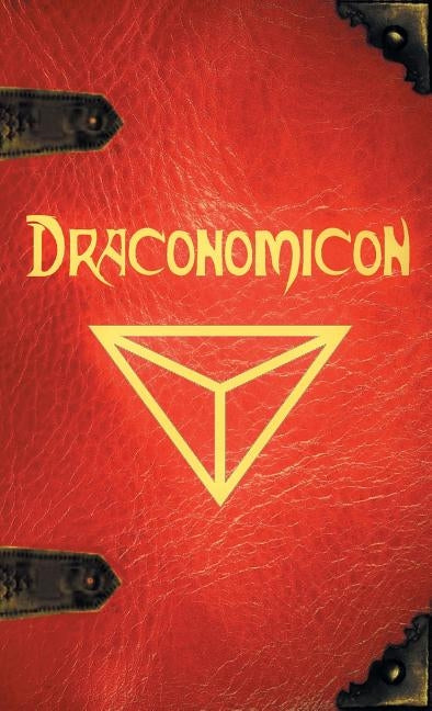Draconomicon: The Book of Ancient Dragon Magick by Free, Joshua