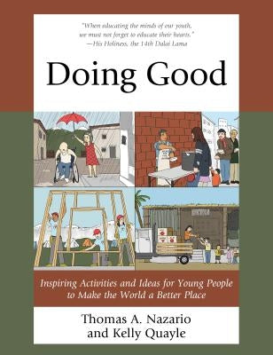 Doing Good: Inspiring Activities and Ideas for Young People to Make the World a Better Place Paperback Rowman & Littlefield Publishers
