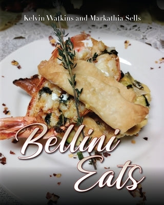 Bellini Eats Paperback Palmetto Publishing