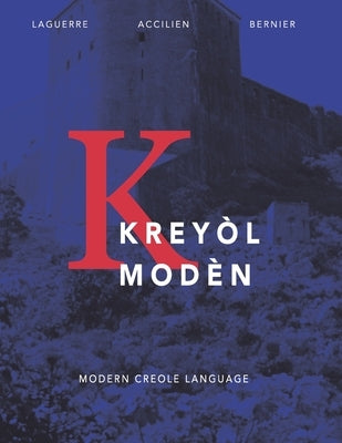 Kreyòl Modèn: Modern Creole Language Paperback Independently Published