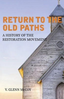 Return to the Old Paths Paperback World Video Bible School