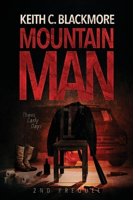 Mountain Man 2nd Prequel: Them Early Days Paperback Podium Publishing Ulc