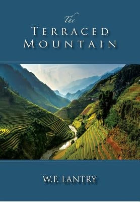 The Terraced Mountain Paperback Little Red Tree Publishing