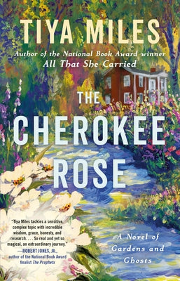The Cherokee Rose: A Novel of Gardens and Ghosts Paperback Random House Publishing Group