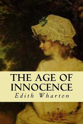 The Age of Innocence Paperback Createspace Independent Publishing Platform