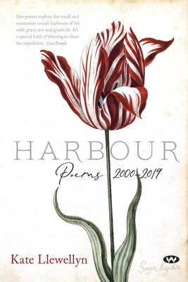 Harbour: Poems 2000-2019 Paperback Wakefield Press