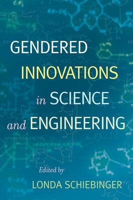 Gendered Innovations in Science and Engineering Paperback Stanford University Press