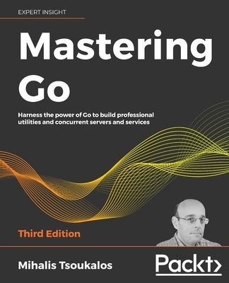 Paperback of Mastering Go Third Edition by Packt Publishing showing the book cover with title and author details.