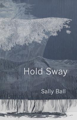 Hold Sway Paperback Barrow Street Press