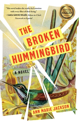 The Broken Hummingbird Paperback She Writes Press