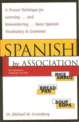 Spanish by Association by Gruneberg, Michael