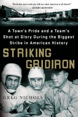 Striking Gridiron by Nichols, Greg