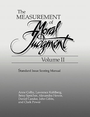 The Measurement of Moral Judgement: Volume 2, Standard Issue Scoring Manual Paperback Cambridge University Press