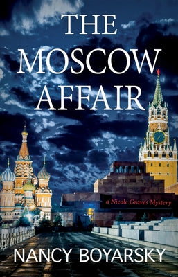 The Moscow Affair: A Nicole Graves Mystery by Boyarsky, Nancy