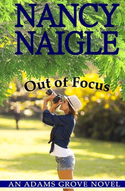 Out of Focus: An Adams Grove Novel Paperback Crossroads
