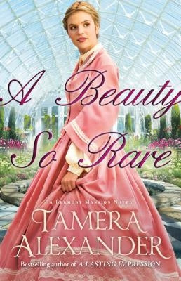 A Beauty So Rare by Alexander, Tamera