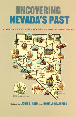 Uncovering Nevada's Past: A Primary Source History of the Silver State Paperback University of Nevada Press