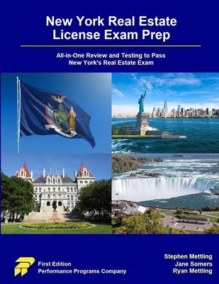New York Real Estate License Exam Prep: All-in-One Review and Testing to Pass New York's Real Estate Exam by Mettling, Stephen