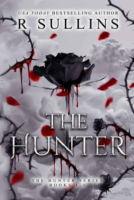 Hunter's Series: The Hunter Books 1-3 Paperback Independently Published