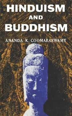 Hindusium and Buddhism Paperback Philosophical Library