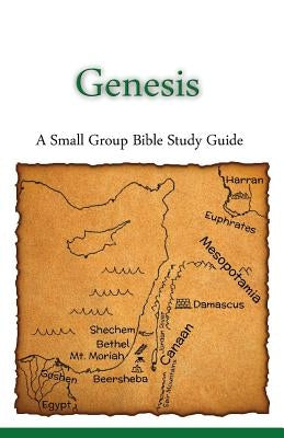 Genesis, A Small Group Bible Study Guide Paperback Pressed Thoughts LLC